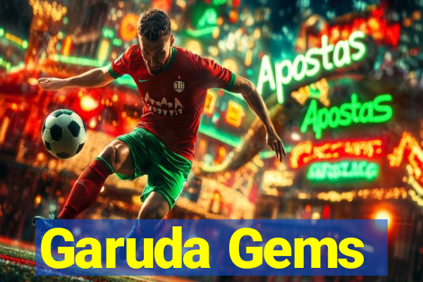 Garuda Gems